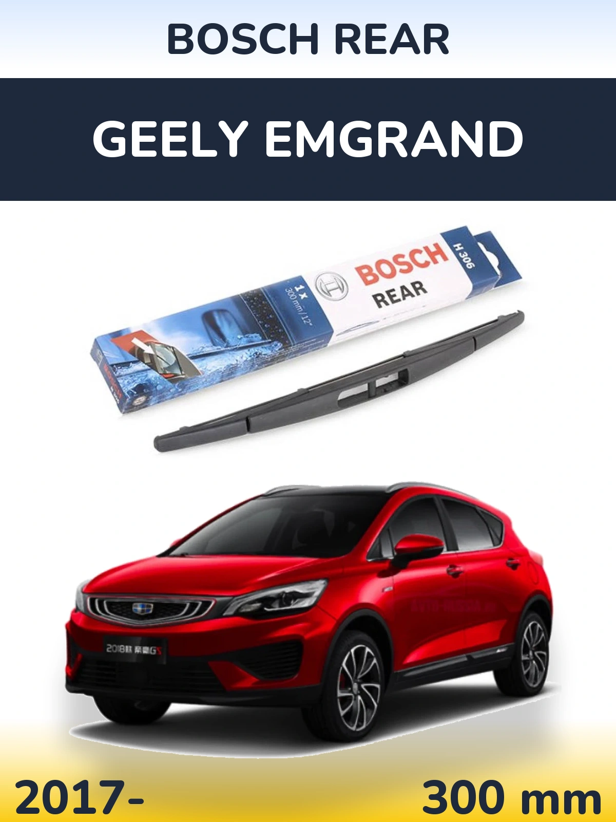 Tylna wycieraczka BOSCH Rear 300 mm do Geely Emgrand 2017-2026