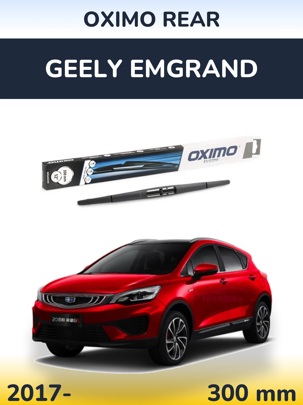 Tylna wycieraczka Oximo Rear 300 mm do Geely Emgrand 2017-2026