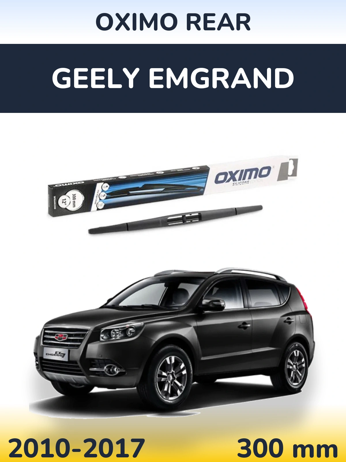 Tylna wycieraczka Oximo Rear 300 mm do Geely Emgrand 2010-2017