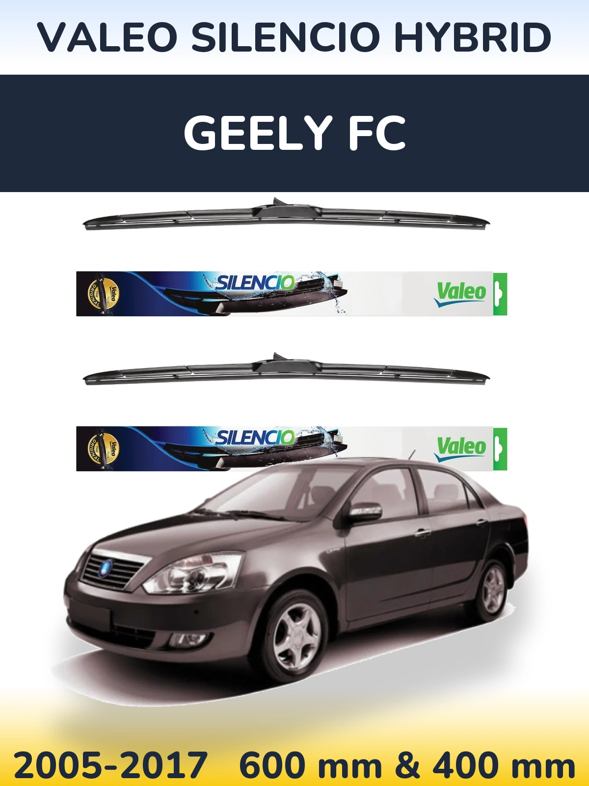 Комплект передніх щіток Valeo Silencio Hybrid 600 & 400 мм для Geely FC 2005-2017