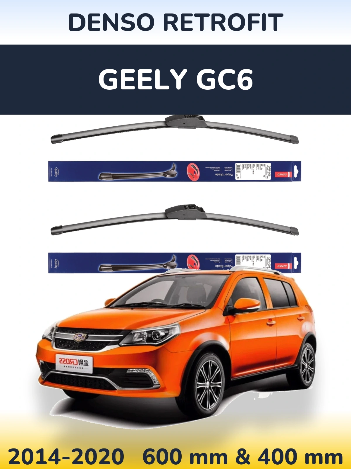 Комплект передніх щіток Denso Retrofit 600 & 400 мм для Geely GC6 2014-2020