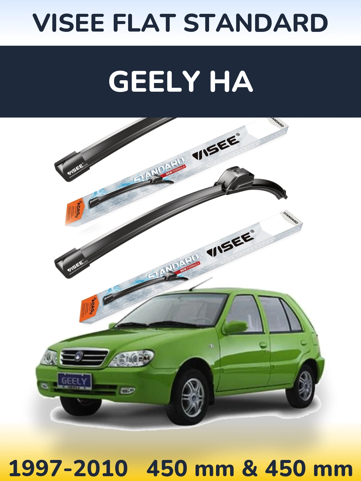 Komplet przednich wycieraczek VISEE FLAT STANDARD 450 & 450 mm do Geely HA 1997-2010