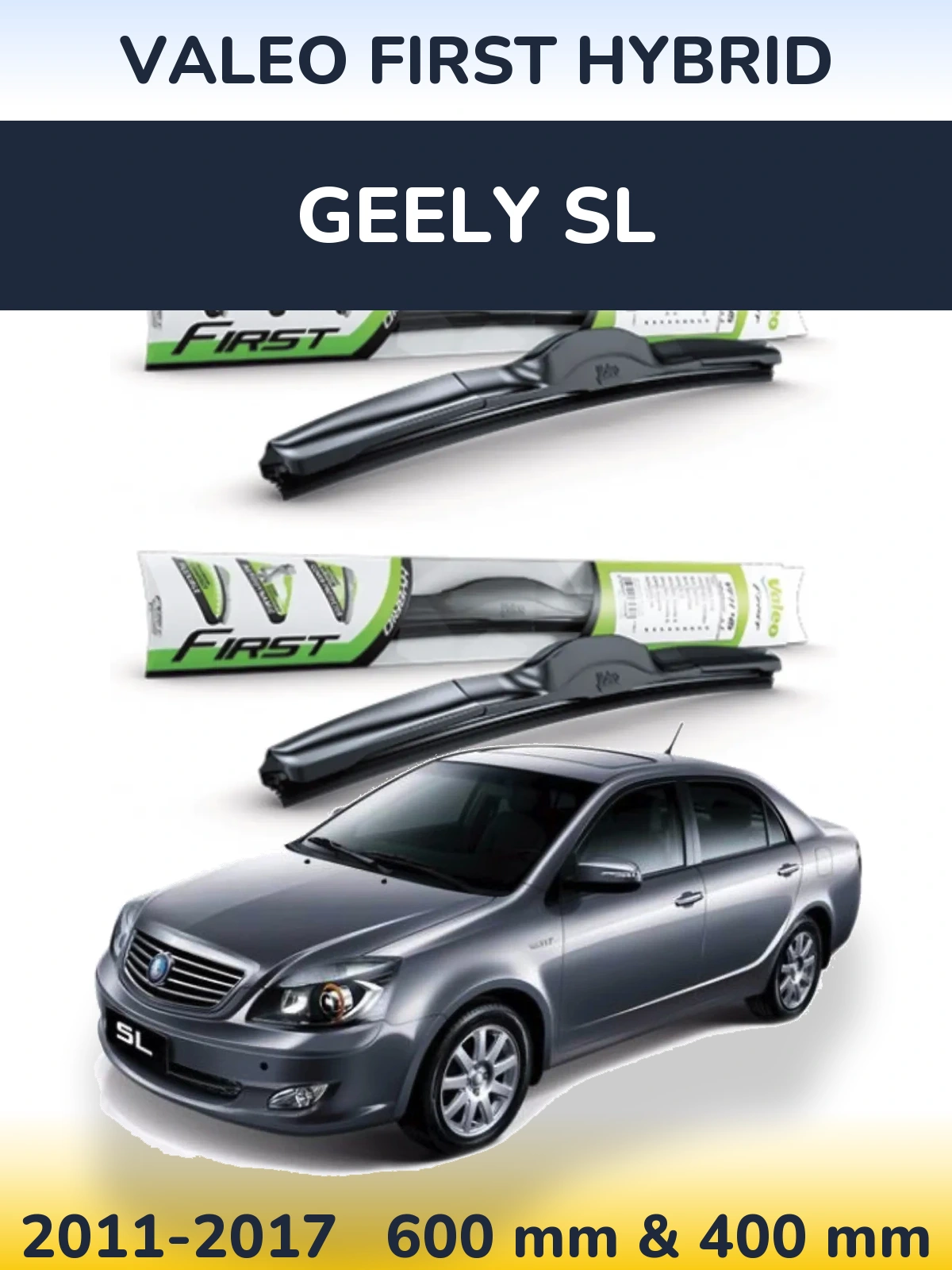 Комплект передніх щіток Valeo First Hybrid 600 & 400 мм для Geely SL 2011-2017