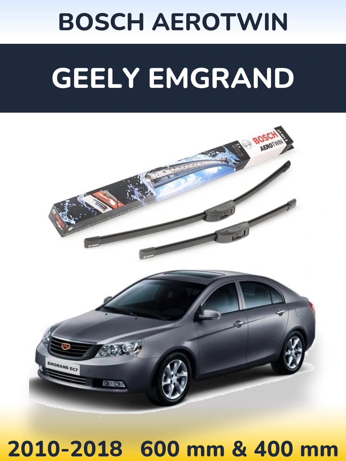 Front wiper blade set BOSCH AeroTwin 600 & 400 mm for Geely Emgrand 2010-2018