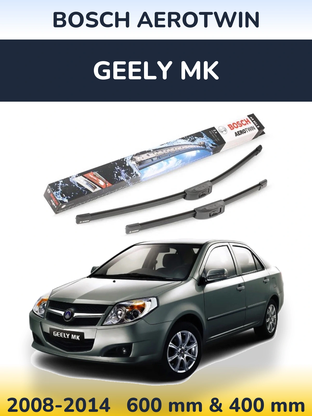 Komplet przednich wycieraczek BOSCH AeroTwin 600 & 400 mm do Geely MK 2008-2014