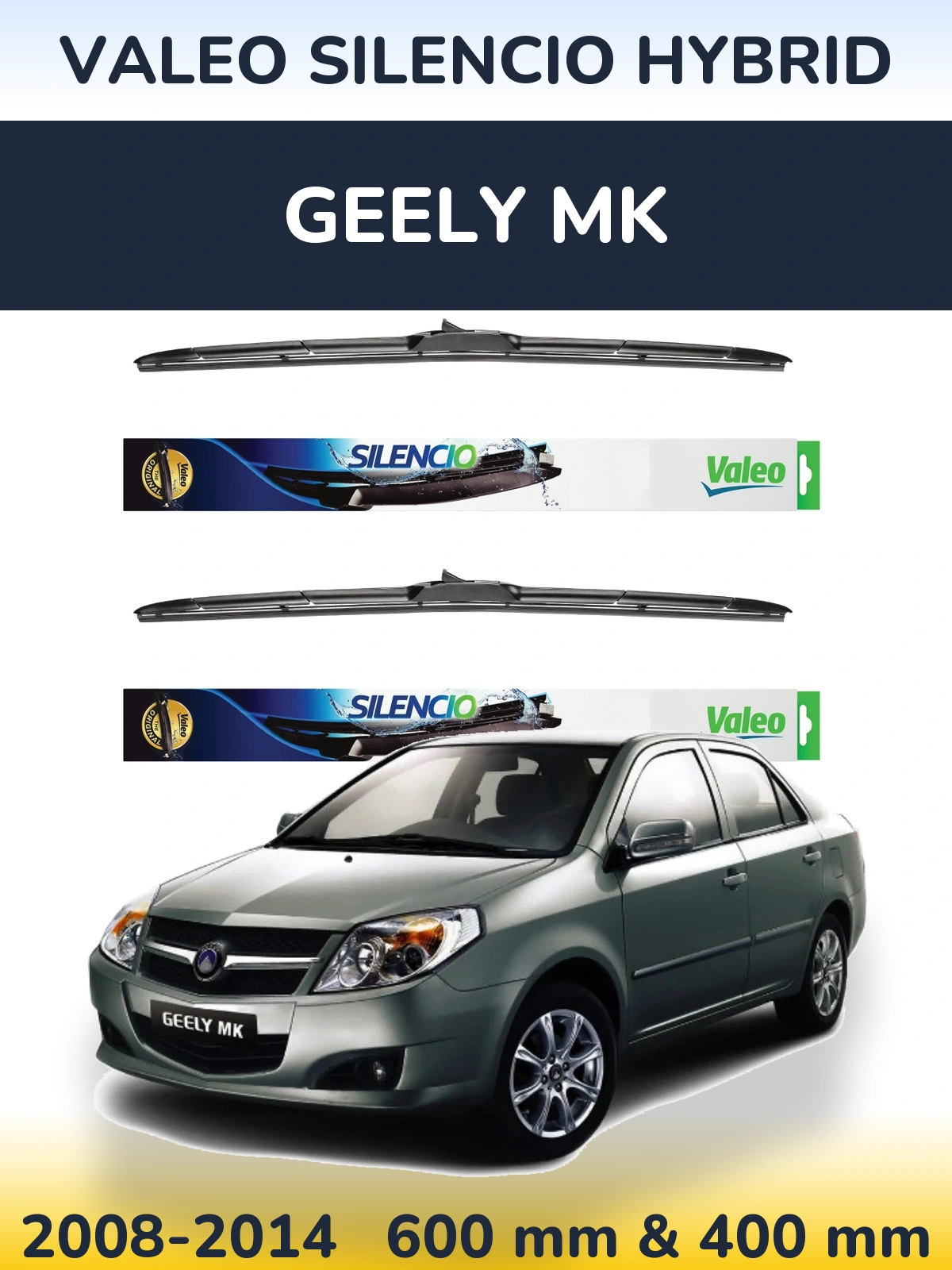 Комплект передніх щіток Valeo Silencio Hybrid 600 & 400 мм для Geely MK 2008-2014