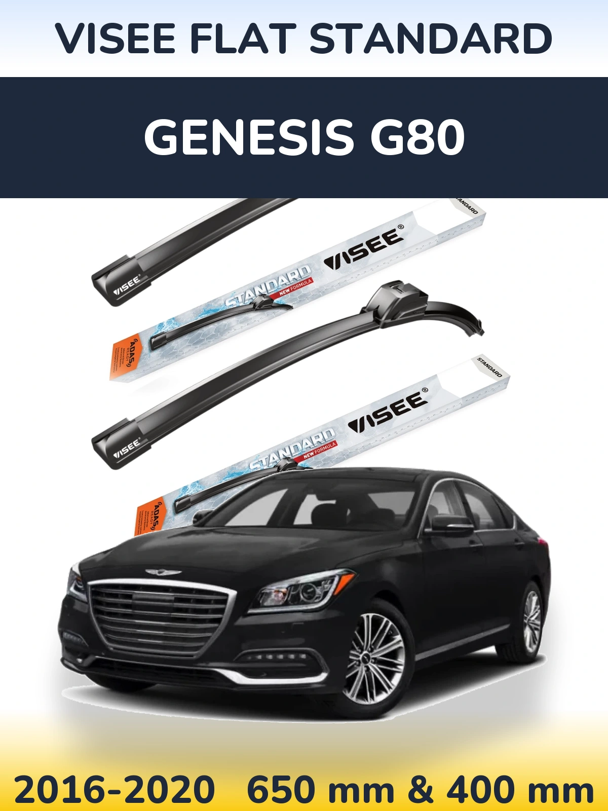 Komplet przednich wycieraczek VISEE FLAT STANDARD 650 & 400 mm do Genesis G80 2016-2020