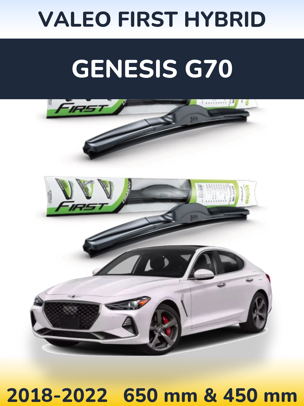 Комплект передних дворников Valeo First Hybrid 650 & 450 мм для Genesis G70 2018-2022