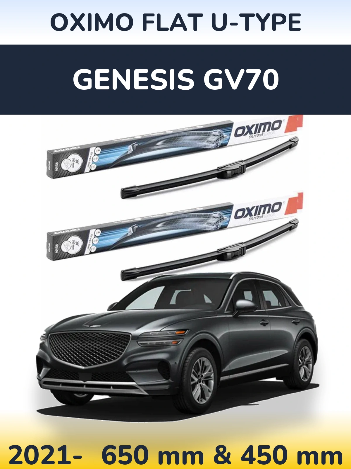 Front wiper blade set Oximo Flat U-type 650 & 450 mm for Genesis GV70 2021-2026