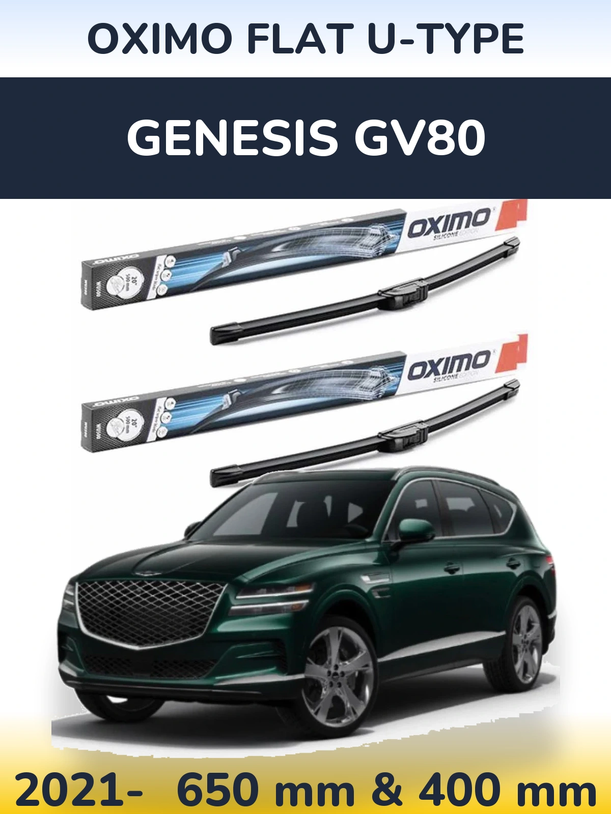Front wiper blade set Oximo Flat U-type 650 & 400 mm for Genesis GV80 2021-2026