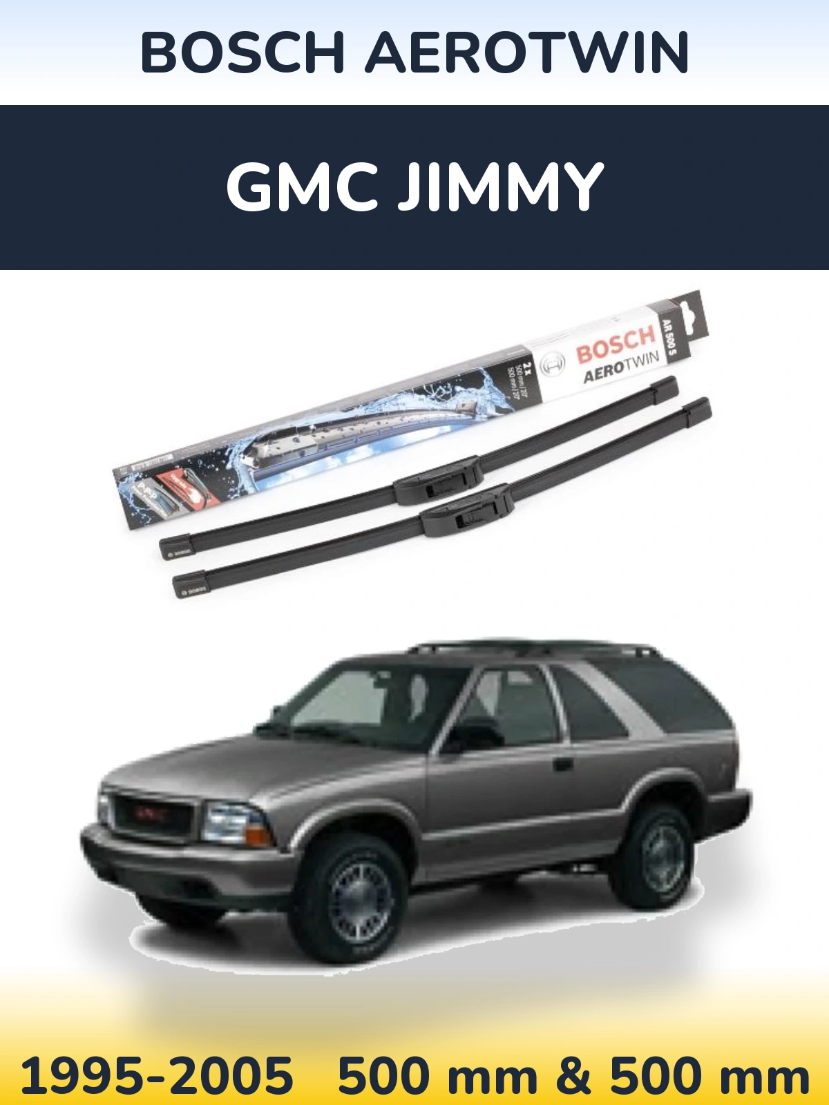 Front wiper blade set BOSCH AeroTwin 500 & 500 mm for GMC Jimmy 1995-2005