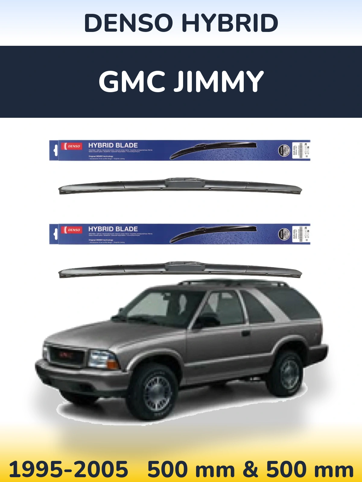 Komplet przednich wycieraczek Denso Hybrid 500 & 500 mm do GMC Jimmy 1995-2005