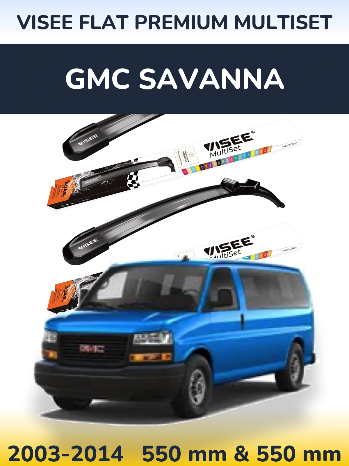 Komplet przednich wycieraczek VISEE FLAT PREMIUM MultiSet 550 & 550 mm do GMC Savanna 2003-2014