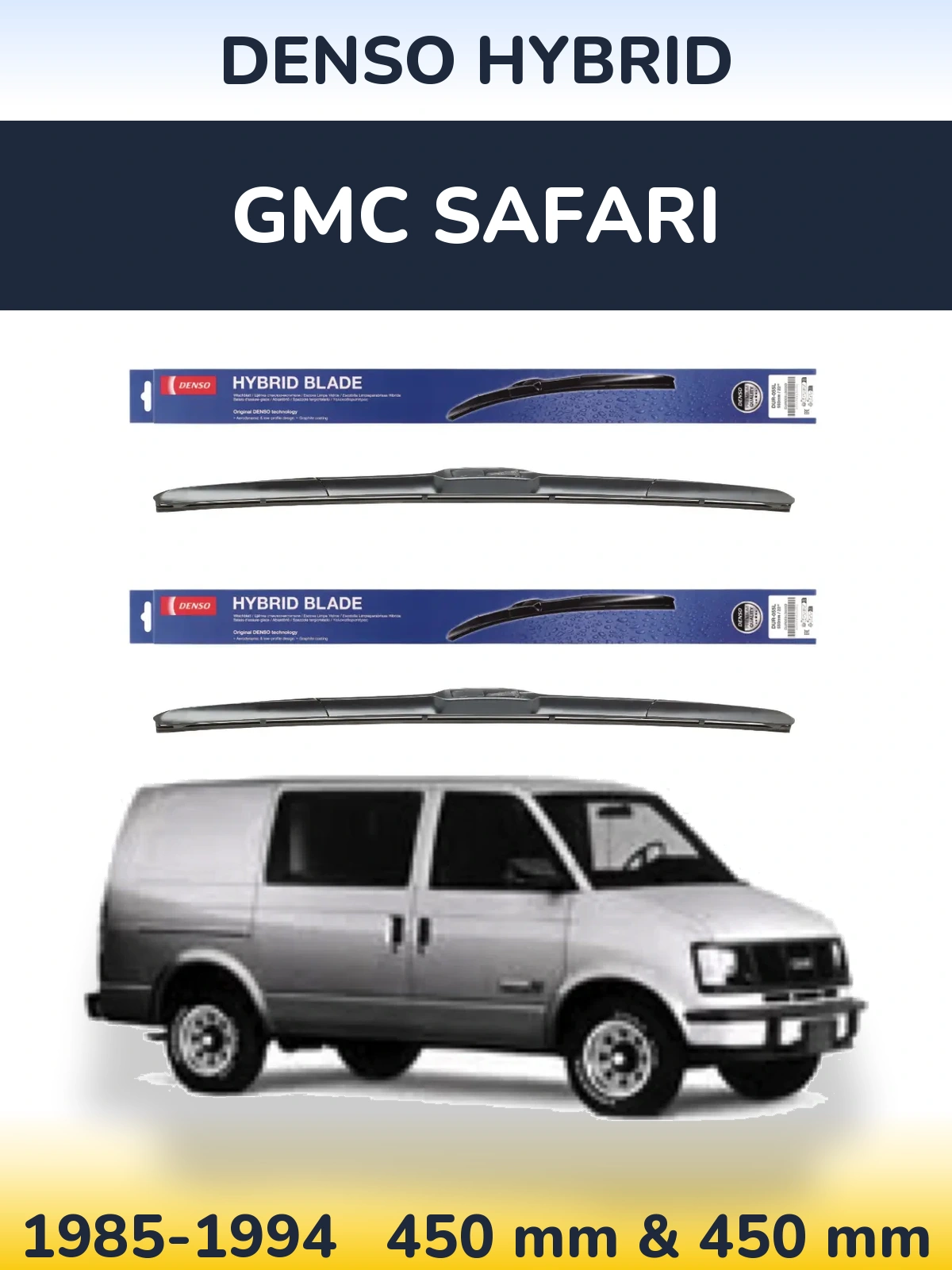 Комплект передніх щіток Denso Hybrid 450 & 450 мм для GMC Safari 1985-1994