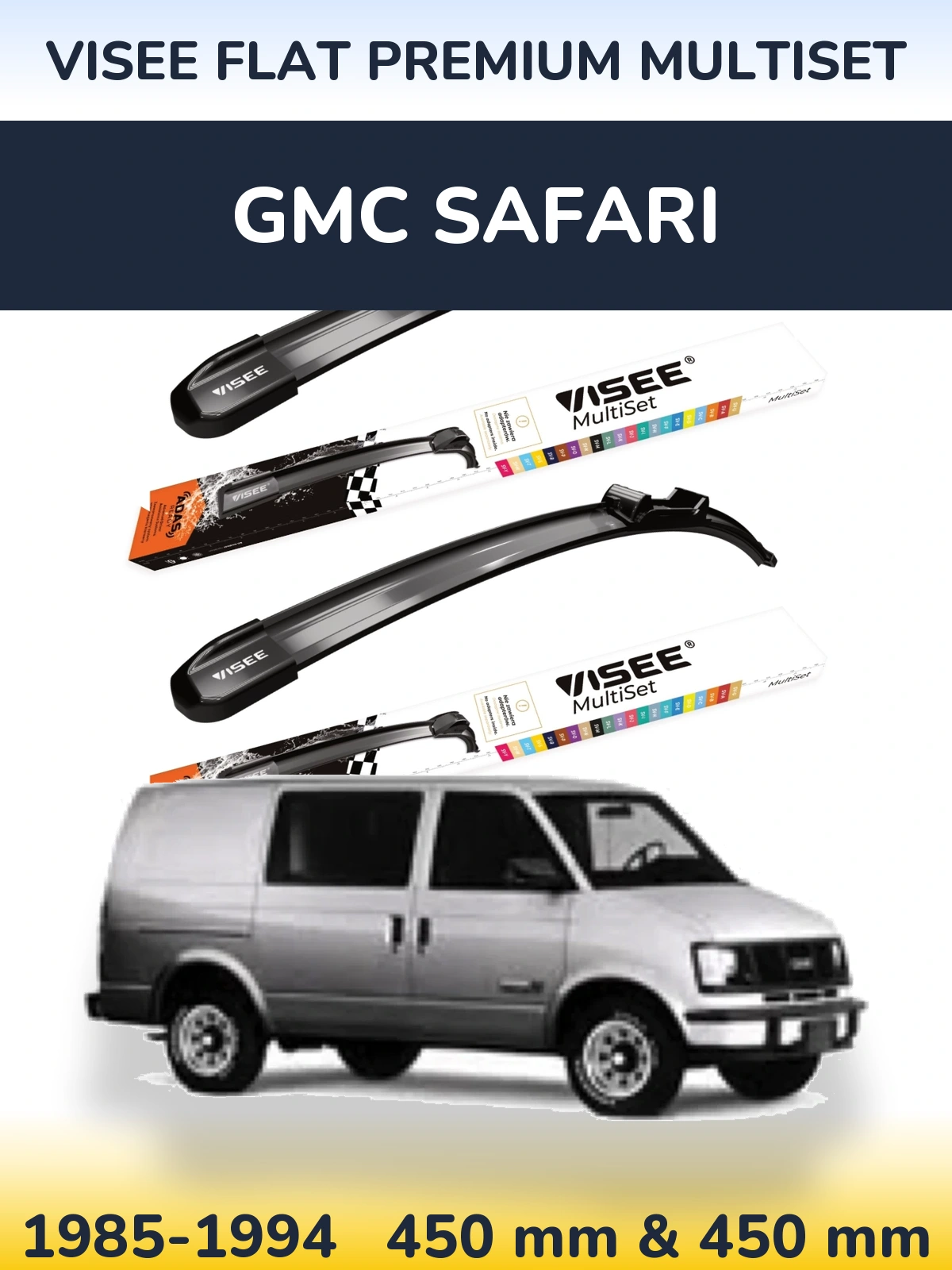 Komplet przednich wycieraczek VISEE FLAT PREMIUM MultiSet 450 & 450 mm do GMC Safari 1985-1994