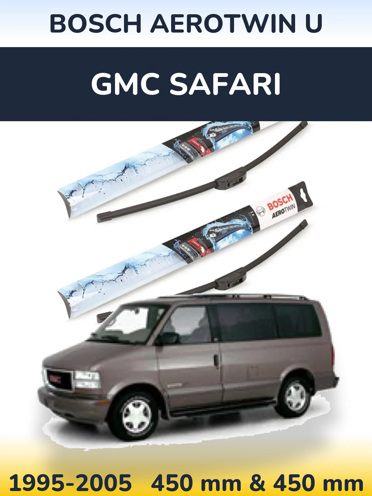Комплект передніх щіток BOSCH AeroTwin U 450 & 450 мм для GMC Safari 1995-2005