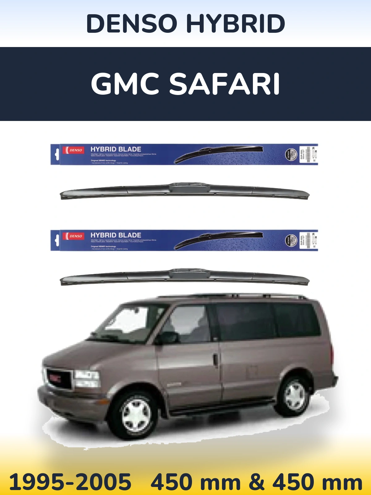 Front wiper blade set Denso Hybrid 450 & 450 mm for GMC Safari 1995-2005