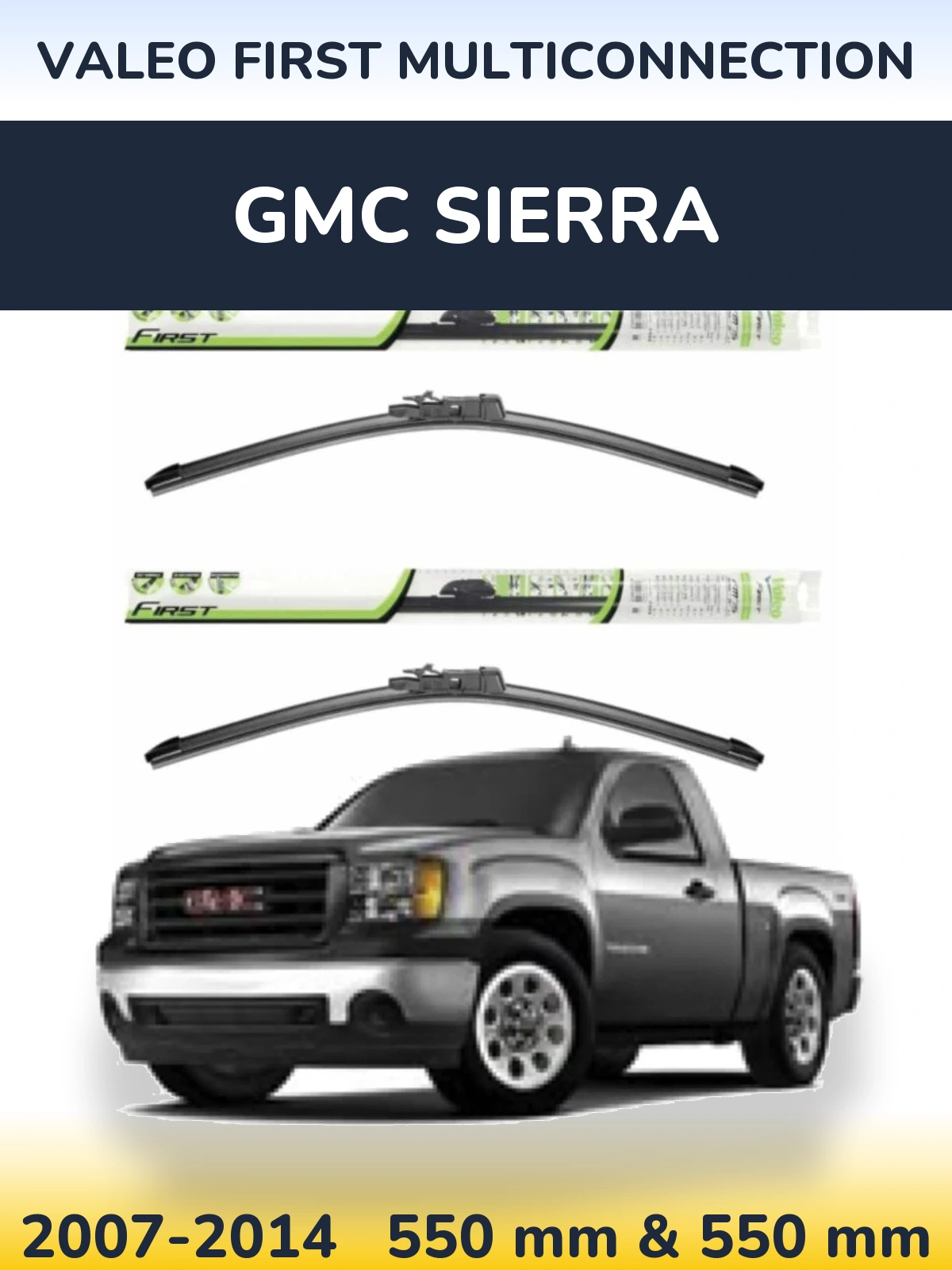 Komplet przednich wycieraczek Valeo First MultiConnection 550 & 550 mm do GMC Sierra 2007-2014