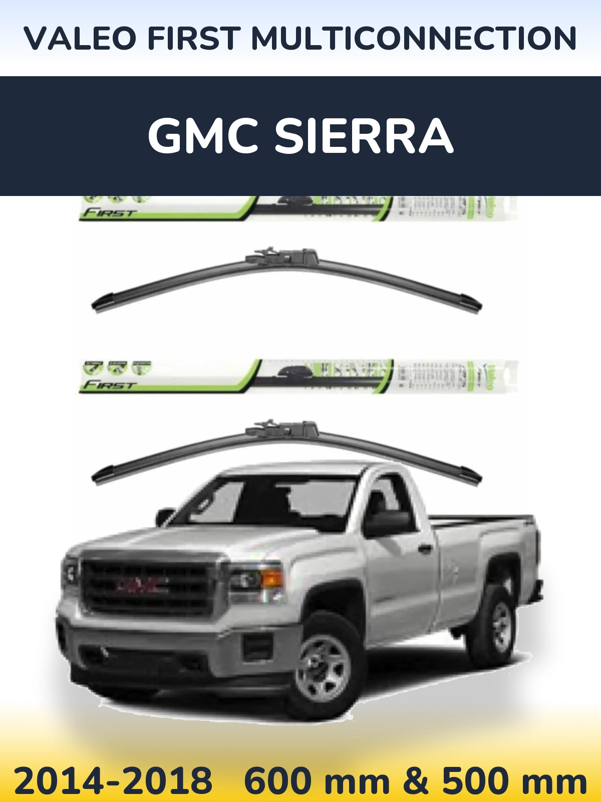 Комплект передніх щіток Valeo First MultiConnection 600 & 500 мм для GMC Sierra 2014-2018