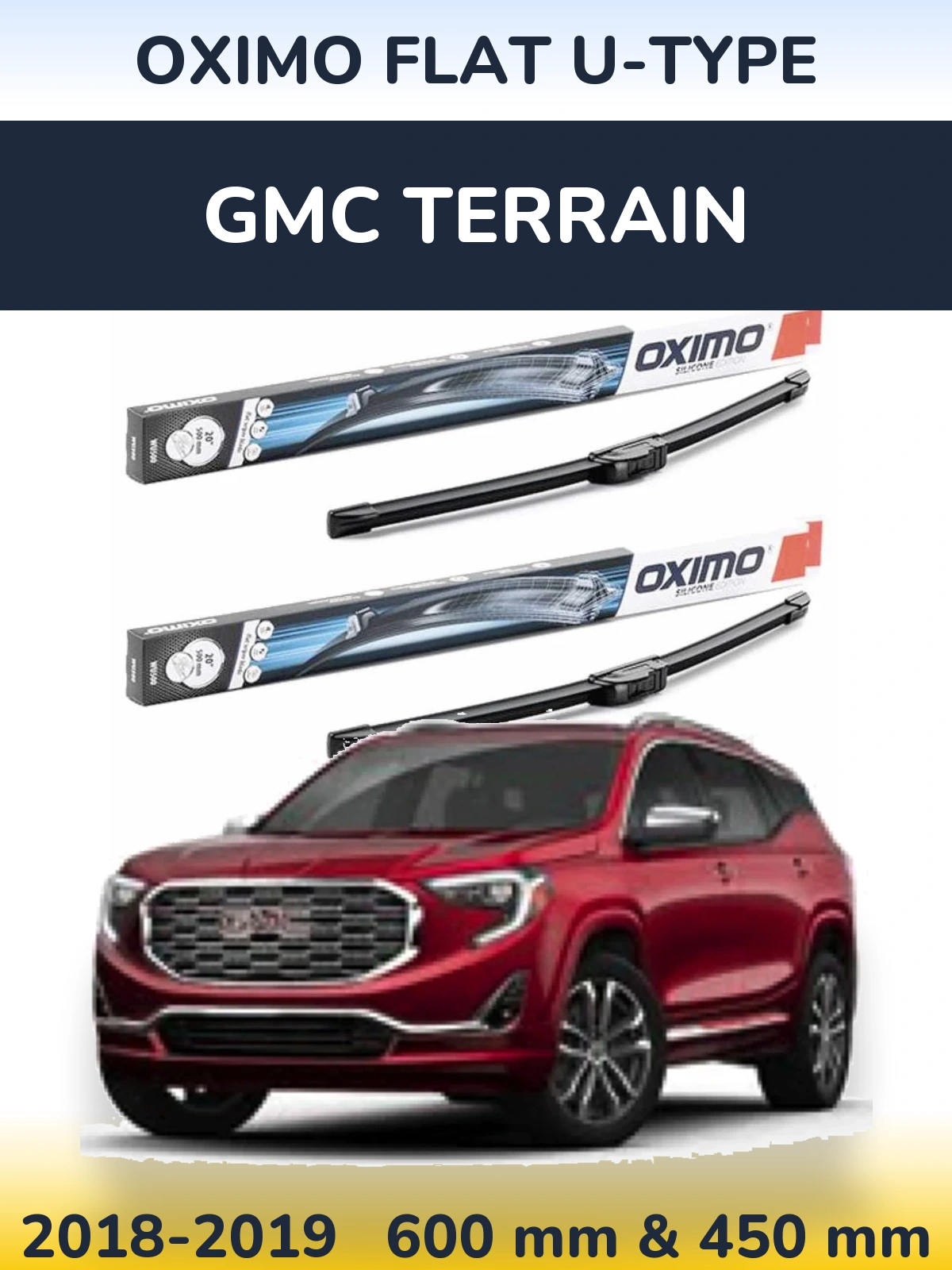 Front wiper blade set Oximo Flat U-type 600 & 450 mm for GMC Terrain 2018-2019
