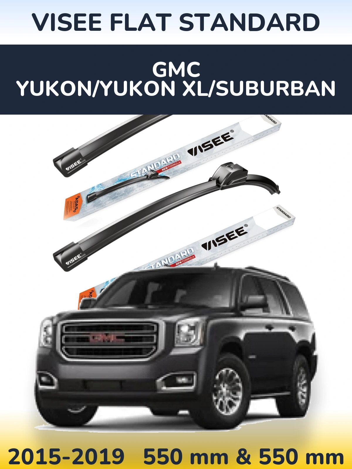 Komplet przednich wycieraczek VISEE FLAT STANDARD 550 & 550 mm do GMC Yukon/Yukon XL/Suburban 2015-2019