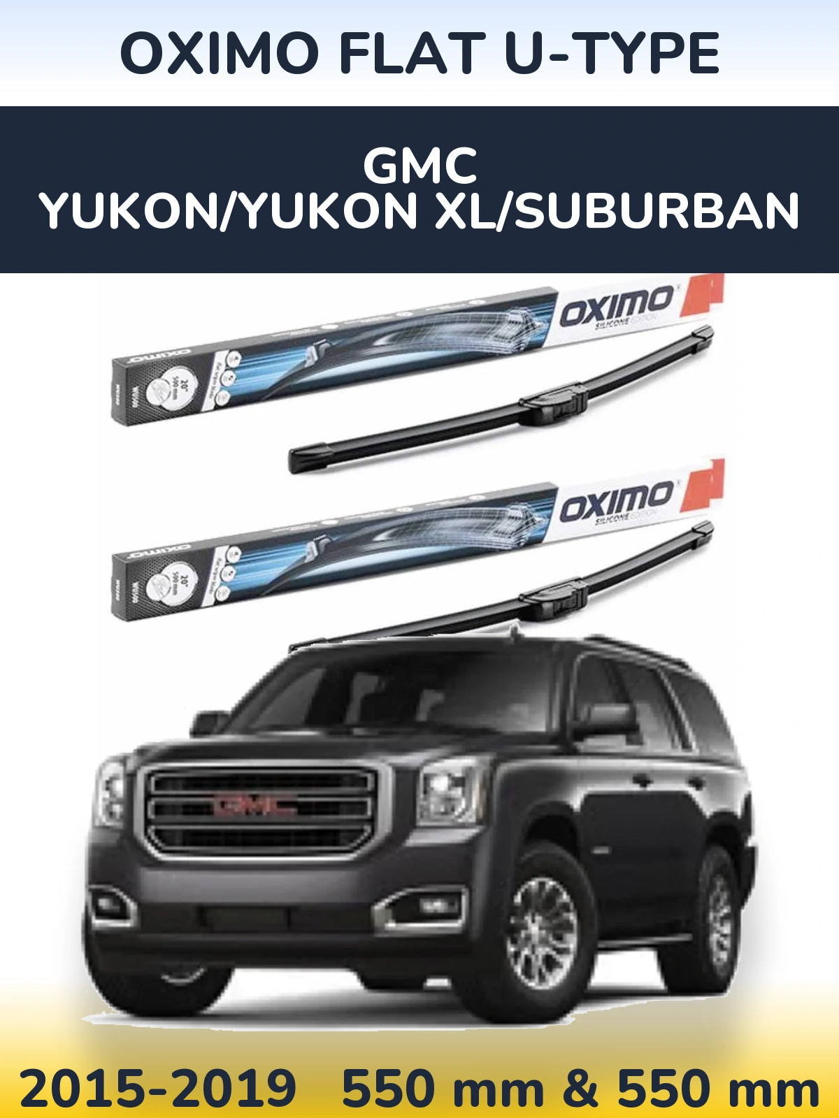 Komplet przednich wycieraczek Oximo Flat U-type 550 & 550 mm do GMC Yukon/Yukon XL/Suburban 2015-2019