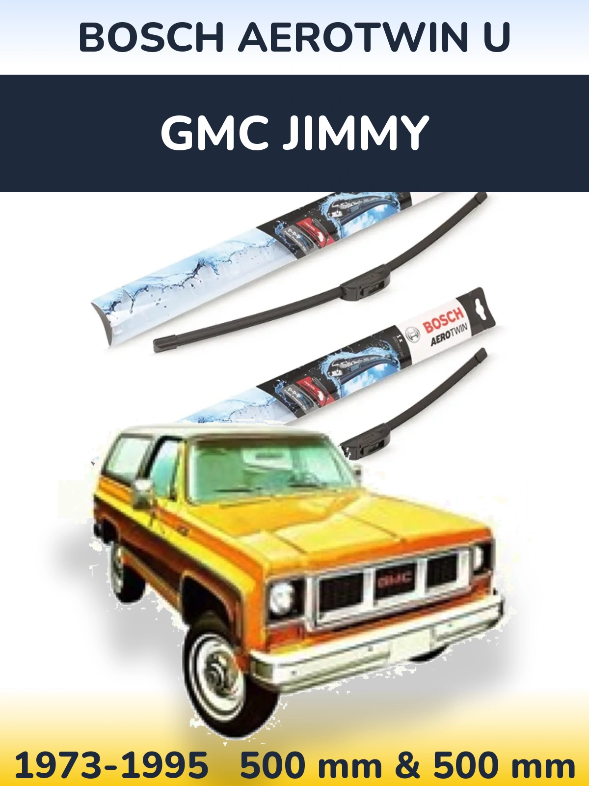 Комплект передних дворников BOSCH AeroTwin U 500 & 500 мм для GMC Jimmy 1973-1995