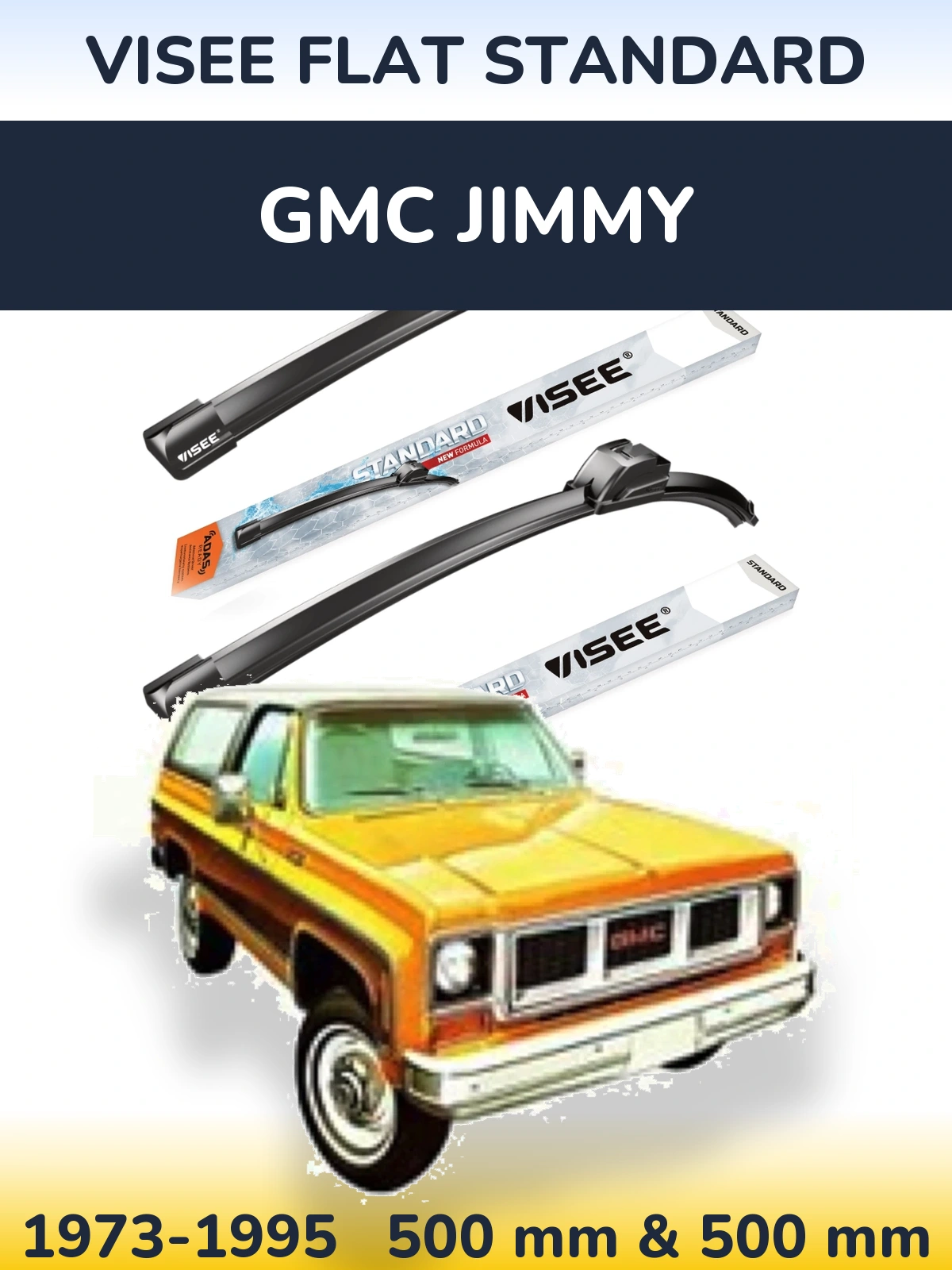 Komplet przednich wycieraczek VISEE FLAT STANDARD 500 & 500 mm do GMC Jimmy 1973-1995