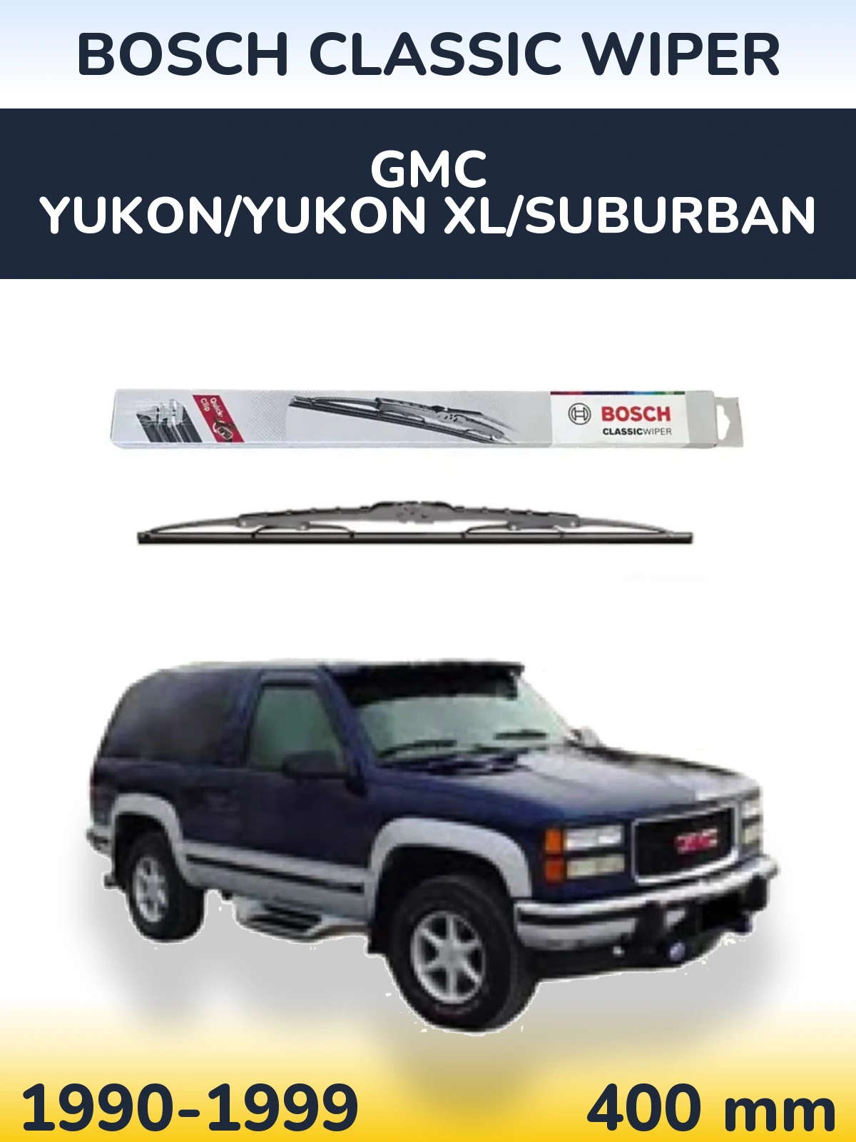 Задня щітка BOSCH Classic Wiper 400 мм для GMC Yukon/Yukon XL/Suburban 1990-1999