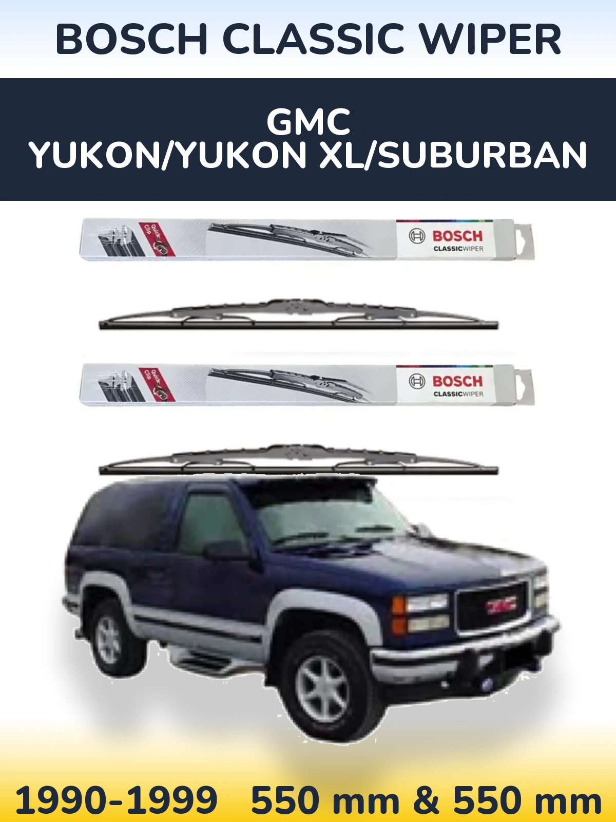 Komplet przednich wycieraczek BOSCH Classic Wiper 550 & 550 mm do GMC Yukon/Yukon XL/Suburban 1990-1999