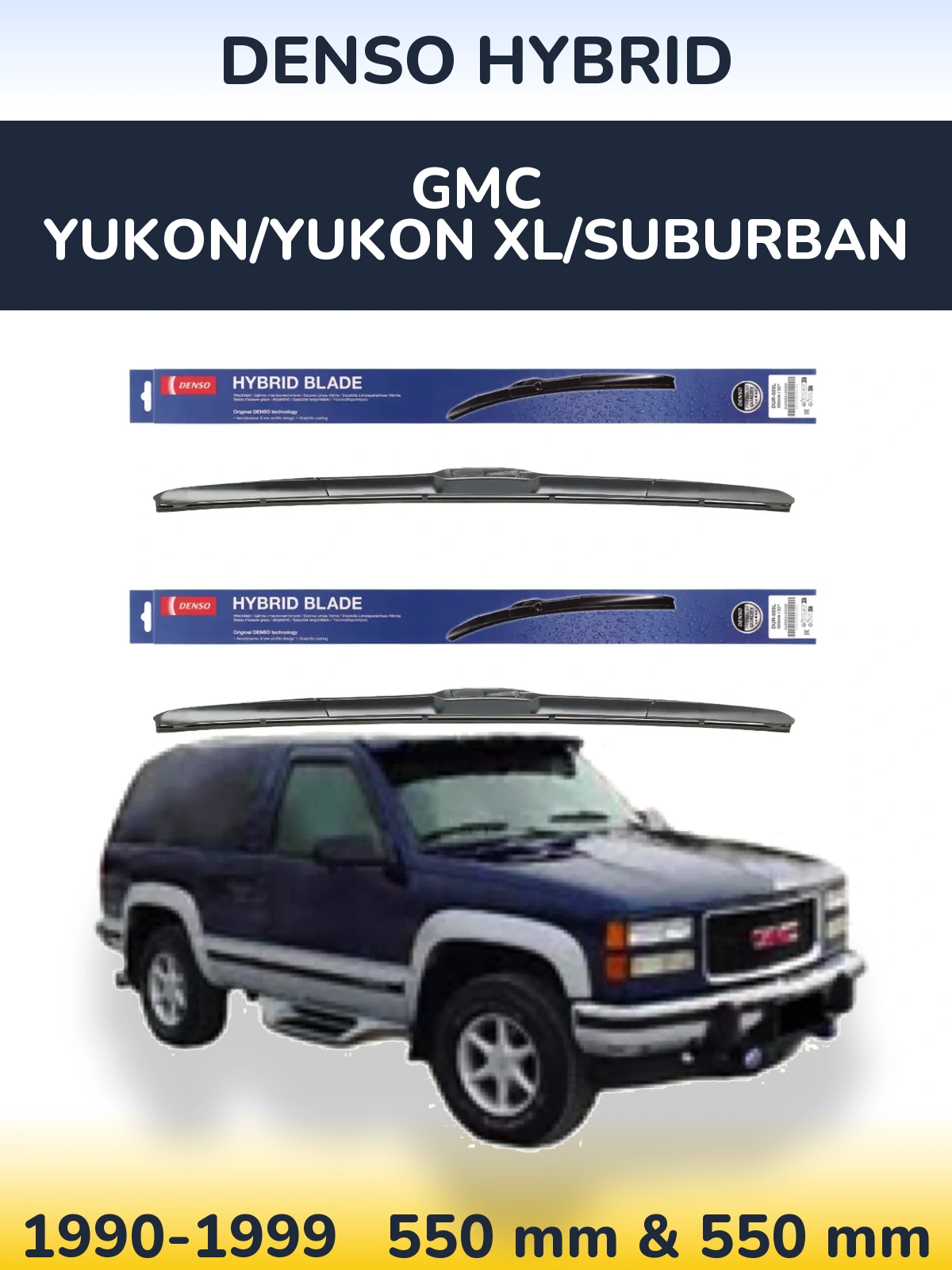 Комплект передніх щіток Denso Hybrid 550 & 550 мм для GMC Yukon/Yukon XL/Suburban 1990-1999