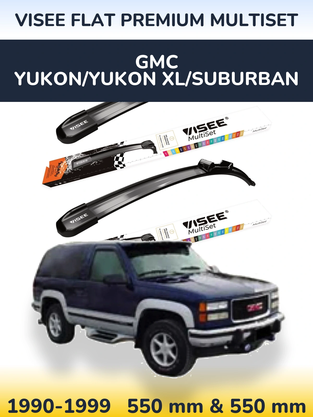 Komplet przednich wycieraczek VISEE FLAT PREMIUM MultiSet 550 & 550 mm do GMC Yukon/Yukon XL/Suburban 1990-1999