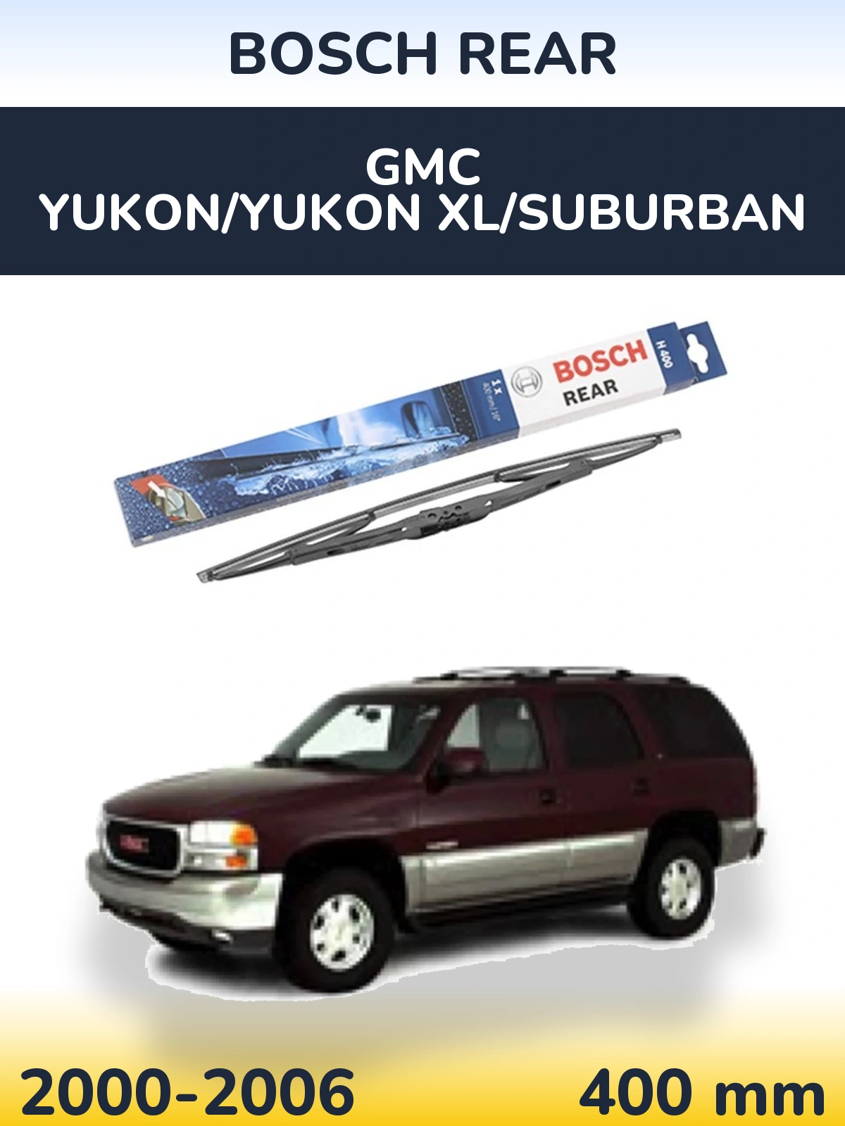 Задня щітка BOSCH Rear 400 мм для GMC Yukon/Yukon XL/Suburban 2000-2006