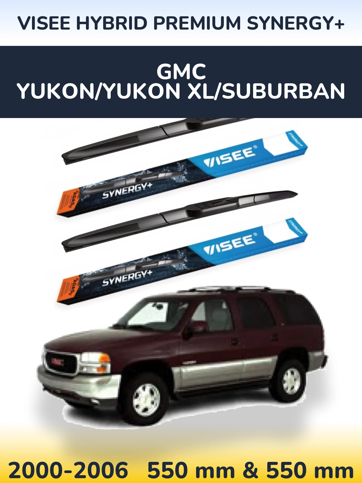 Komplet przednich wycieraczek VISEE HYBRID PREMIUM SYNERGY+ 550 & 550 mm do GMC Yukon/Yukon XL/Suburban 2000-2006