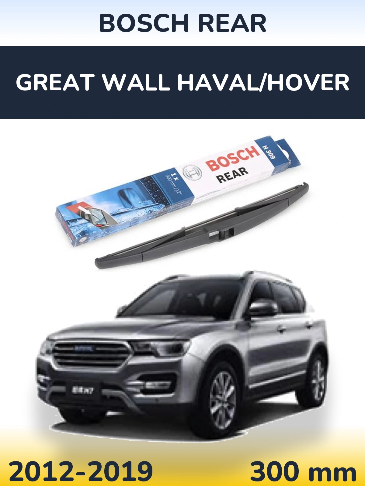 Tylna wycieraczka BOSCH Rear 300 mm do Great Wall Haval/Hover 2012-2019