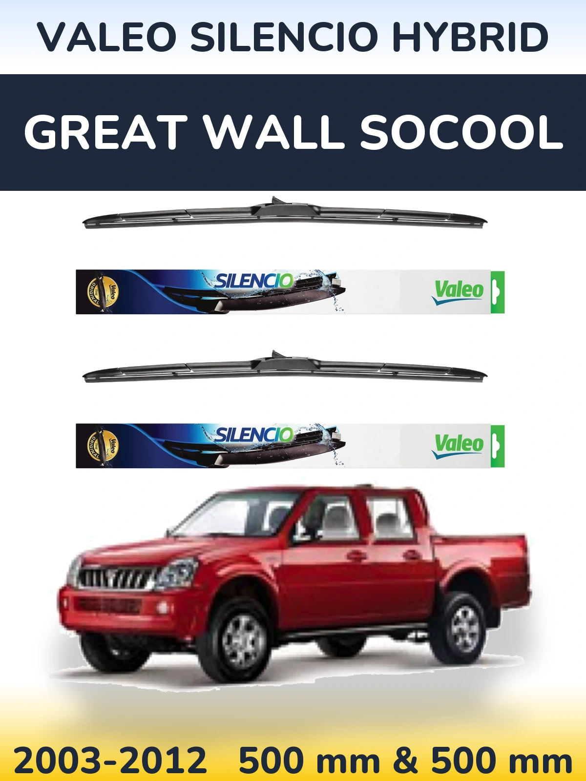 Front wiper blade set Valeo Silencio Hybrid 500 & 500 mm for Great Wall SoCool 2003-2012