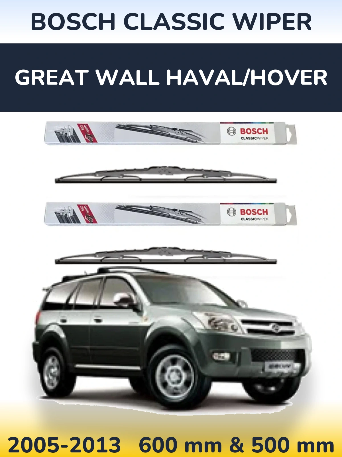 Front wiper blade set BOSCH Classic Wiper 600 & 500 mm for Great Wall Haval/Hover 2005-2013