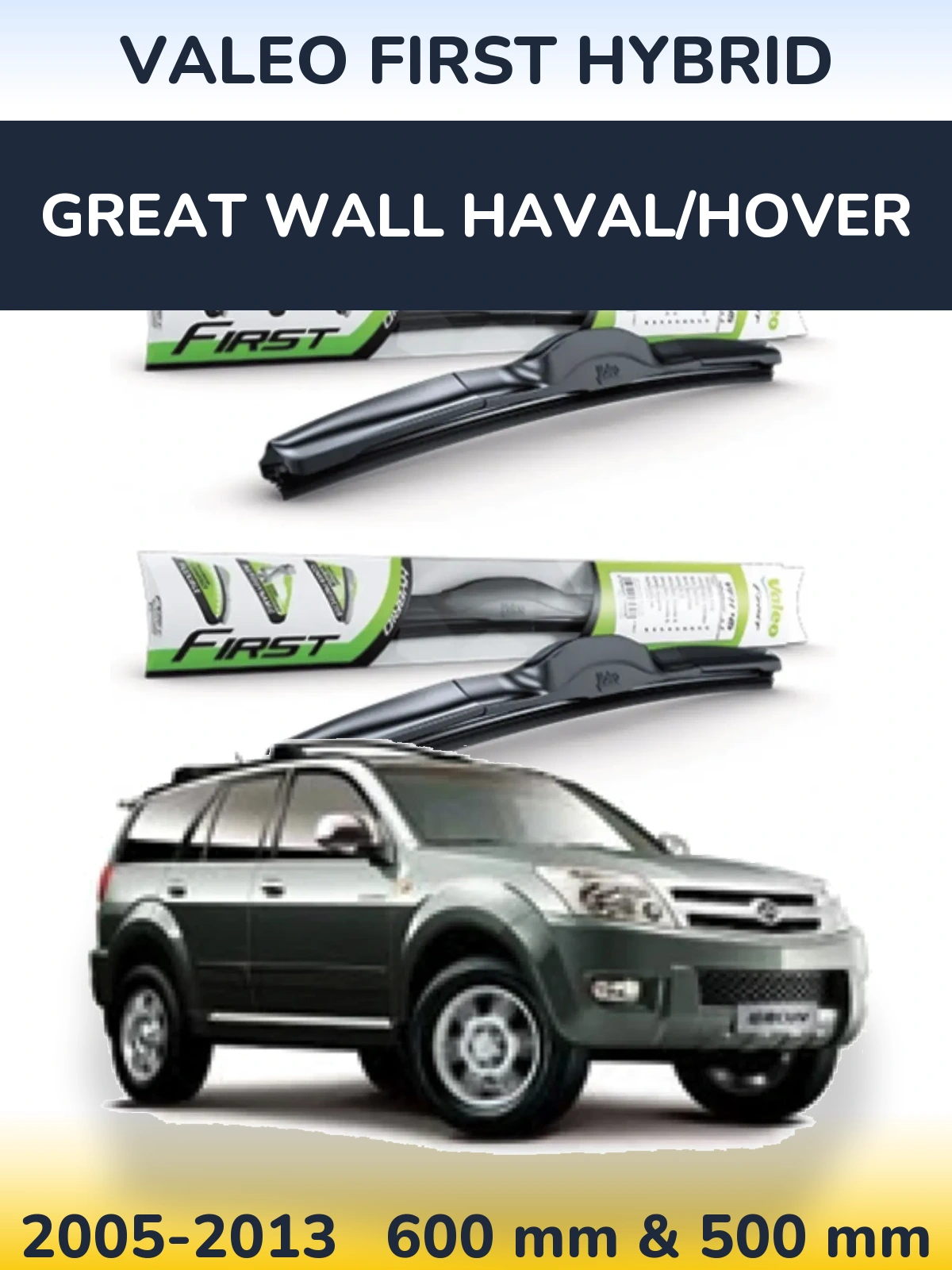 Komplet przednich wycieraczek Valeo First Hybrid 600 & 500 mm do Great Wall Haval/Hover 2005-2013