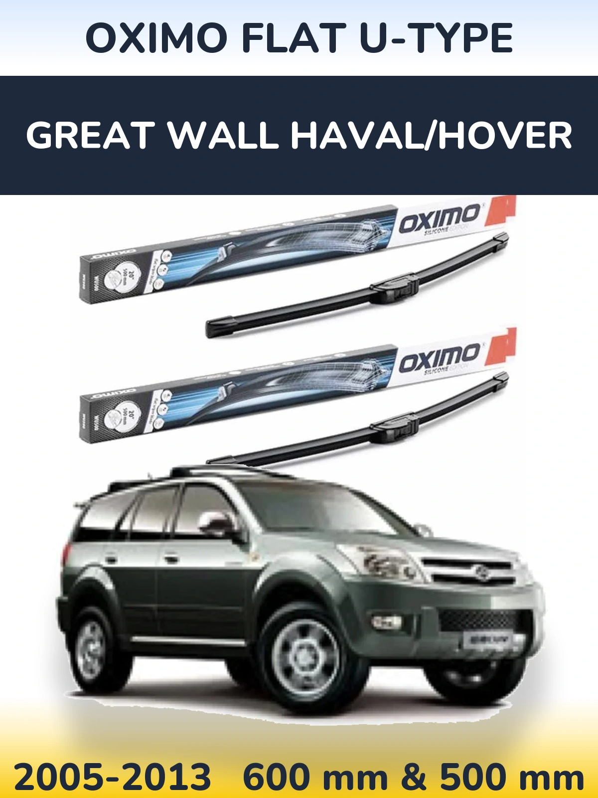 Front wiper blade set Oximo Flat U-type 600 & 500 mm for Great Wall Haval/Hover 2005-2013