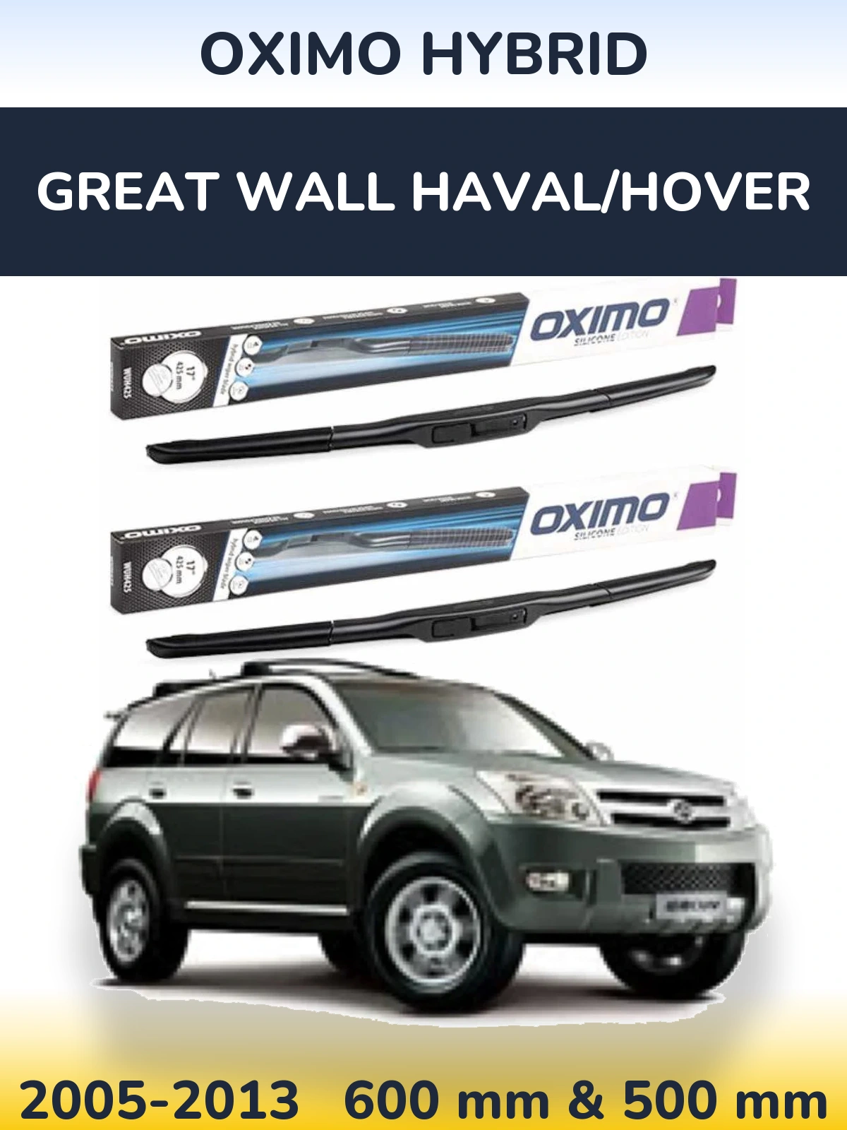 Front wiper blade set Oximo Hybrid 600 & 500 mm for Great Wall Haval/Hover 2005-2013
