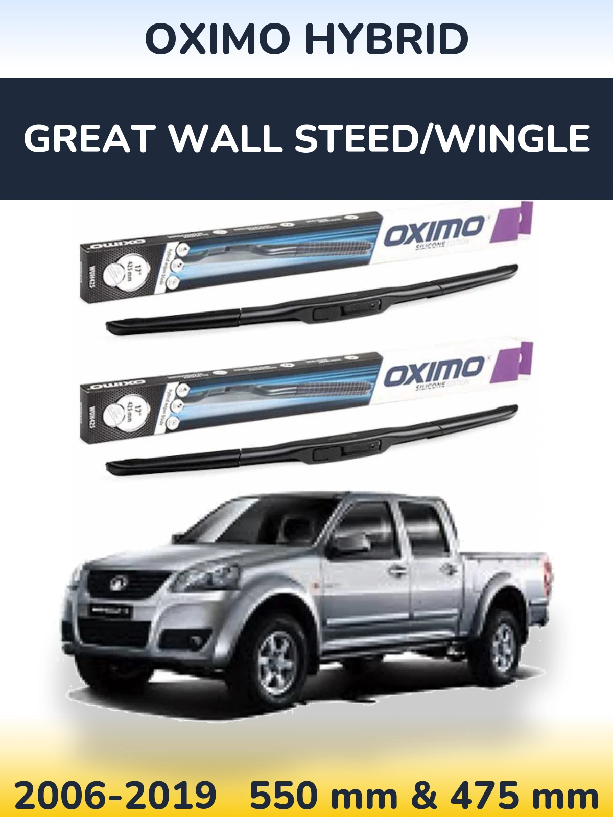 Front wiper blade set Oximo Hybrid 550 & 475 mm for Great Wall Steed/Wingle 2006-2019