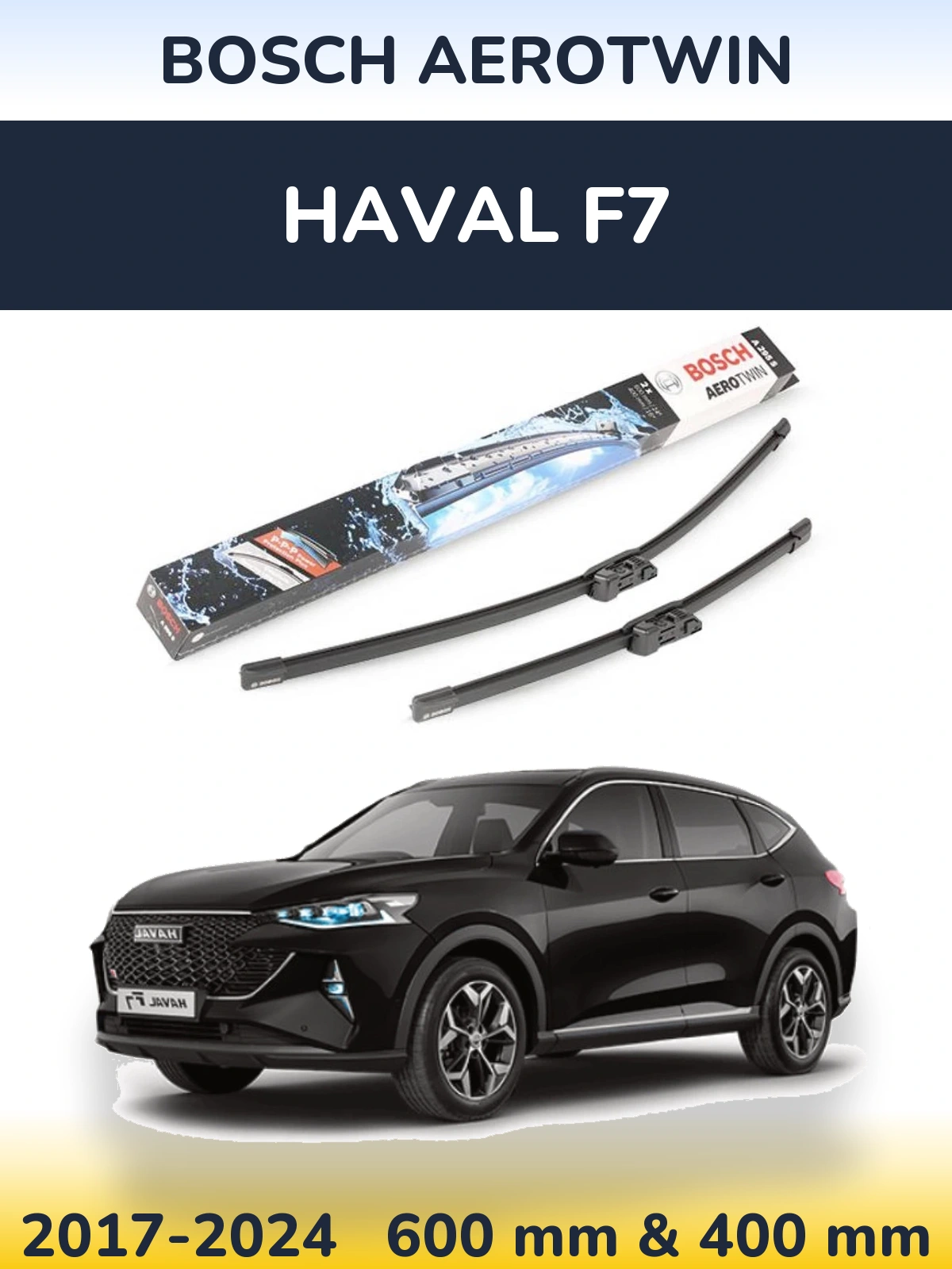 Комплект передних дворников BOSCH AeroTwin 600 & 400 мм для Haval F7 2017-2024