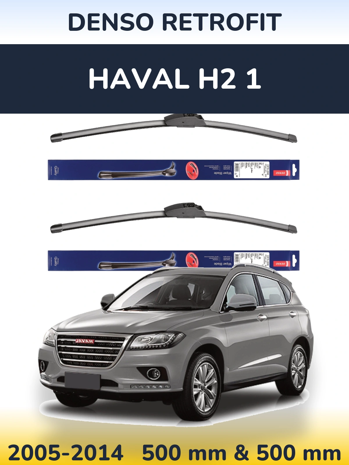Front wiper blade set Denso Retrofit 500 & 500 mm for Haval H2 1 2005-2014
