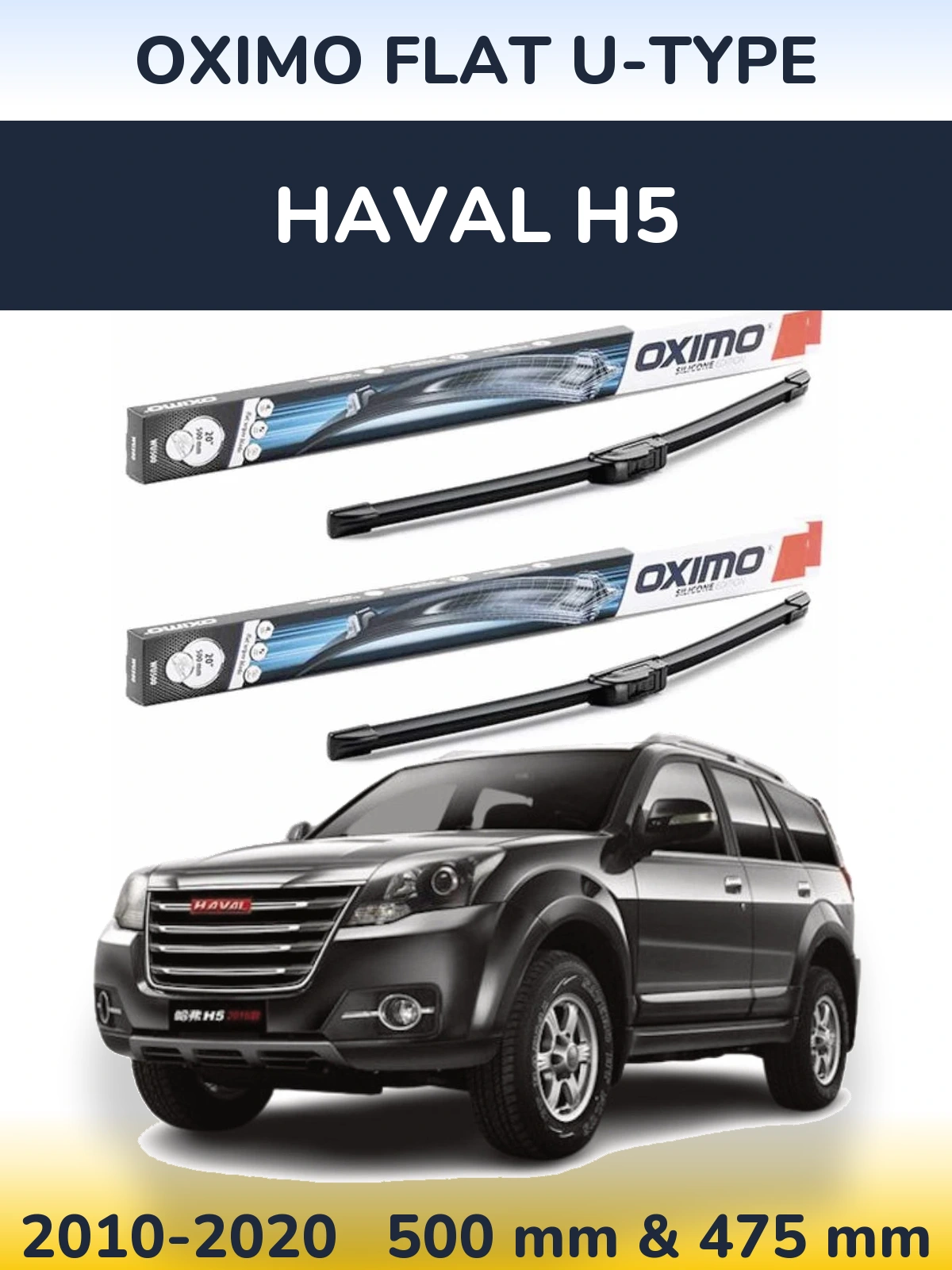 Front wiper blade set Oximo Flat U-type 500 & 475 mm for Haval H5 2010-2020