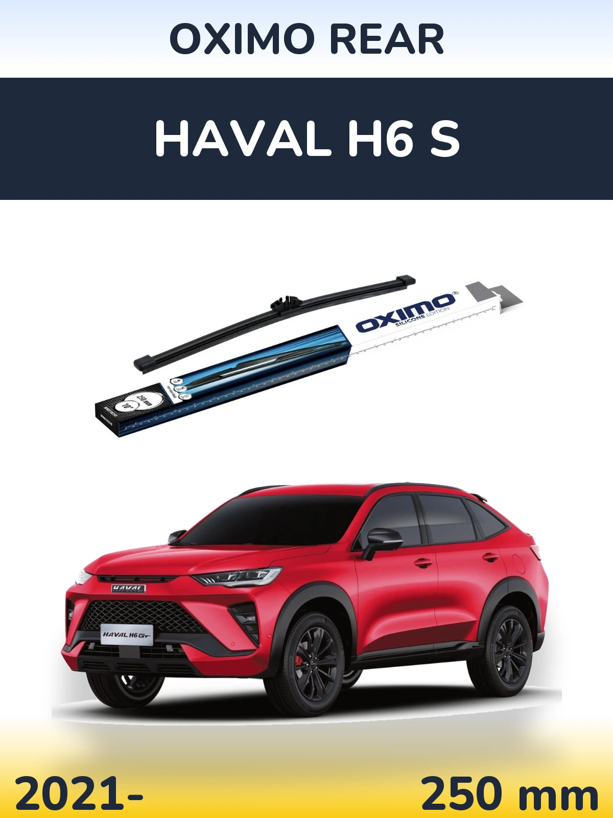 Tylna wycieraczka Oximo Rear 250 mm do Haval H6 S 2021-2026