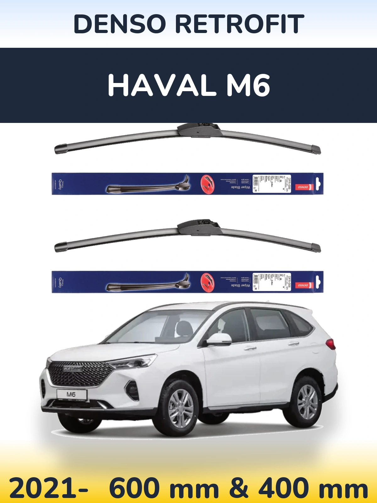 Комплект передних дворников Denso Retrofit 600 & 400 мм для Haval M6 2021-2026