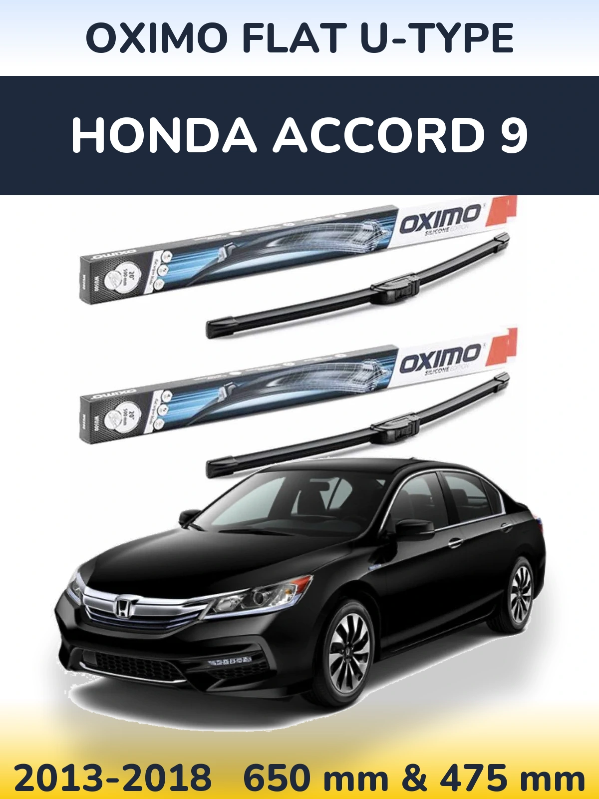 Комплект передніх щіток Oximo Flat U-type 650 & 475 мм для Honda Accord 9 2013-2018