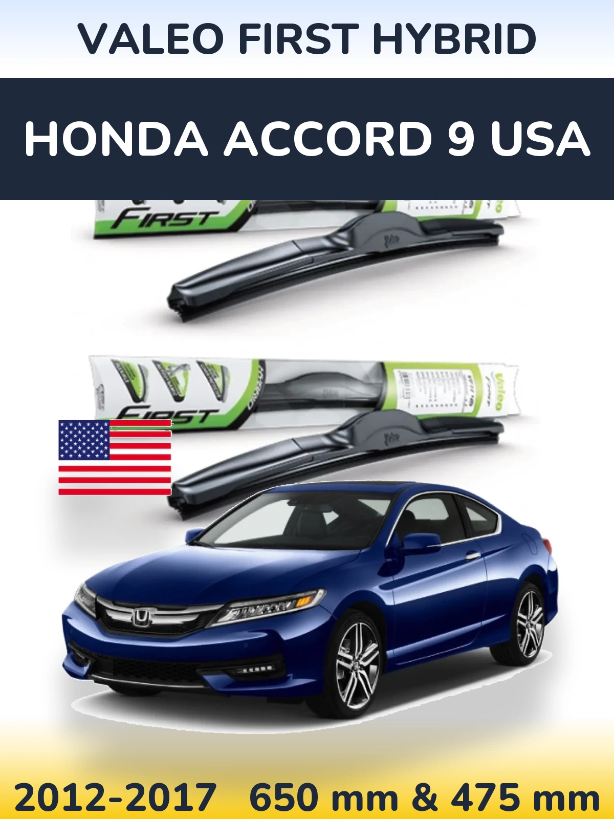 Komplet przednich wycieraczek Valeo First Hybrid 650 & 475 mm do Honda Accord 9 USA 2012-2017