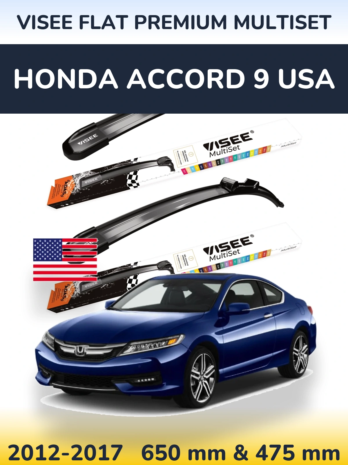 Komplet przednich wycieraczek VISEE FLAT PREMIUM MultiSet 650 & 475 mm do Honda Accord 9 USA 2012-2017
