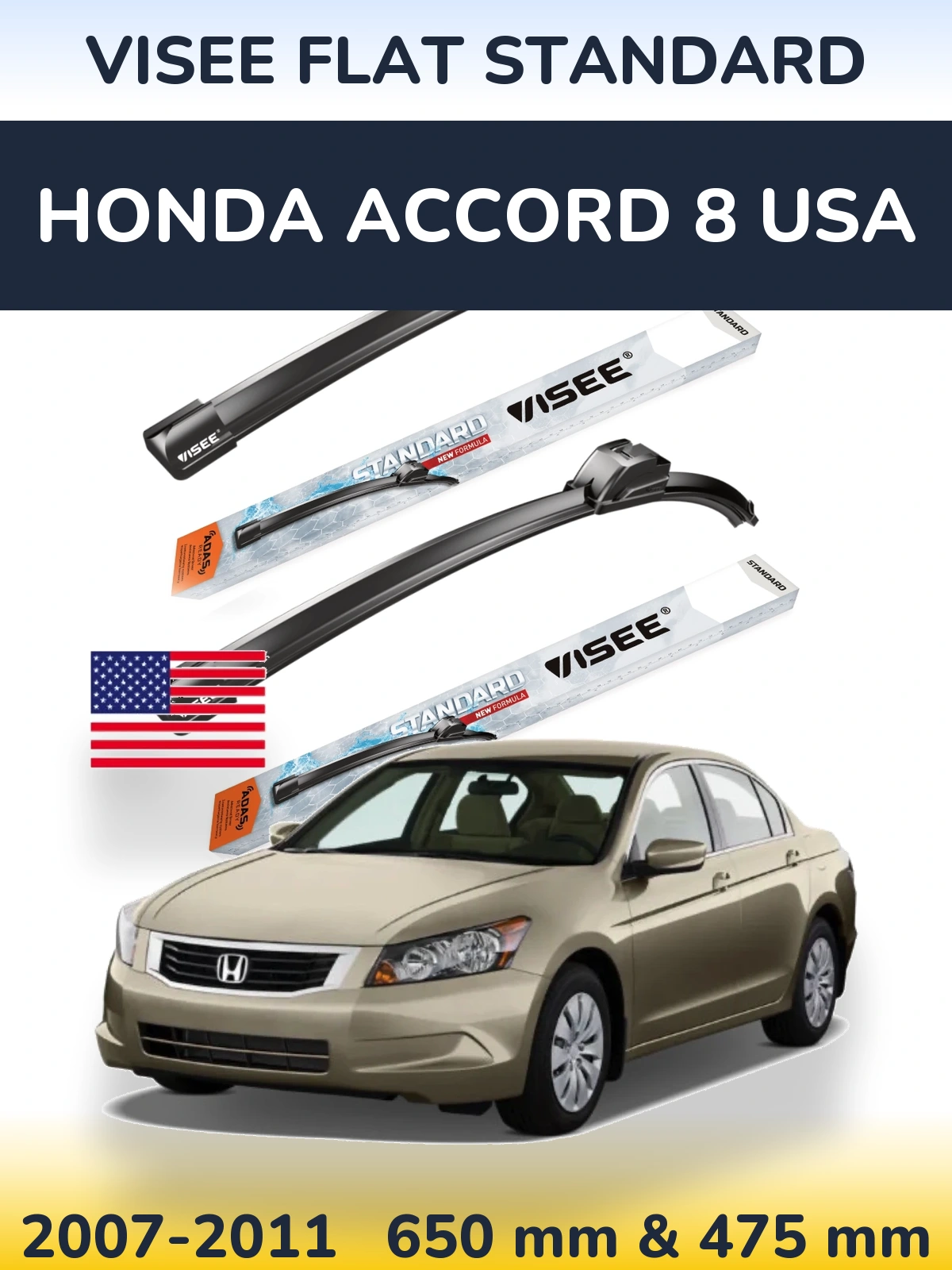 Komplet przednich wycieraczek VISEE FLAT STANDARD 650 & 475 mm do Honda Accord 8 USA 2007-2011